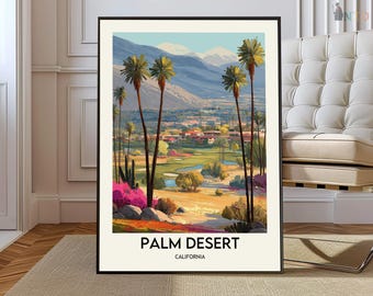 Palm Desert poster, Palm Desert Wall Art, Palm Desert Print, Palm Desert Photo Palm Desert Poster, Palm Desert Travel Palm Desert California