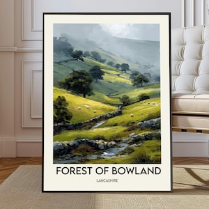 May include: Framed art print featuring a landscape painting of the Forest of Bowland in Lancashire. The artwork depicts rolling green hills, trees, a stone wall, and a stream. The text "FOREST OF BOWLAND" and "LANCASHIRE" are printed at the bottom.