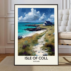 May include: A framed art print featuring a coastal landscape of the Isle of Coll, Scotland. The artwork depicts a white cottage, a path leading to the shore, and a vibrant turquoise sea under a blue sky with fluffy clouds. Text at the bottom reads "Isle of Coll, Scotland."