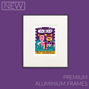 Neck Deep REPRODUCTION Gig Poster Matte A3 A4 Art Print. San Francisco Concert 2018 Vintage Rock Metal Concert. Custom Aluminium Frame