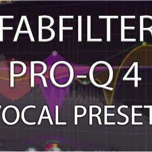 May include: A screen capture of a digital audio workstation showing a graphic equalizer with the text "FABFILTER PRO-Q 4 VOCAL PRESETS" on a dark background.