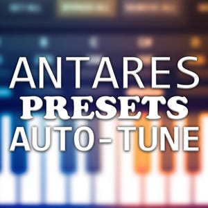May include: White text on a blurred background of a keyboard reads "Antares Presets Auto-Tune".