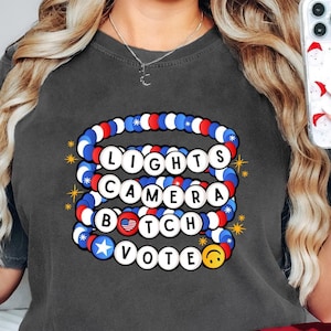Lights Camera B*tch Vote Shirt,2024 Election Shirt, Voter Tee Shirt, Voting shirt, Politics Tee, Election day Shirt, Vote Shirt for Women