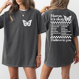 Comfort Colors® Mama It&#39;s Okay Shirt, Mothers Day Gift, Mom Life Shirt, Motivational Shirts For Mom, Mental Health Shirt, Butterfly Mama Tee