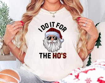 Camiseta navideña grosera Comfort Colors, camiseta con cara de Papá Noel, lo hago por las putas, camiseta divertida de Navidad con Papá Noel, camiseta navideña grosera