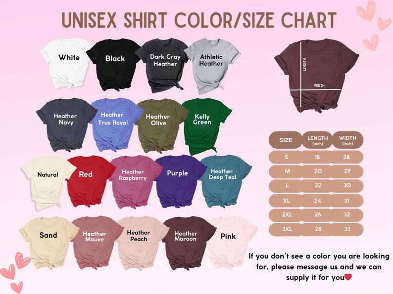 May include: Unisex t-shirt color and size chart with 18 different color options. The chart shows the length and width in inches for sizes S, M, L, XL, 2XL, and 3XL.