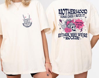 Comfort Colors® Motherhood Some Days I Rock It Shirt, Rocker Mom Shirts, Mothers Day Gift, Funny Mom Tee, Skeleton Hand Motherhood Shirt