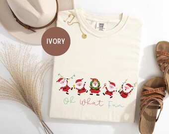 Oh What Fun Santa Shirt, Jolly Santa Shirt, Comfort Colors , Cute Christmas Shirt, Holidays Green Sshirt, Christmas funny shirt, Christmas
