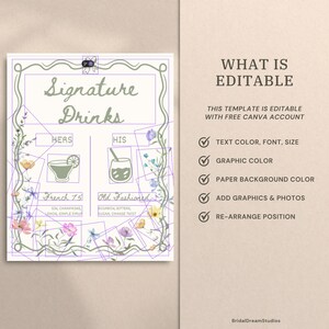 May include: A printable wedding sign with a floral design. The sign features the words "Signature Drinks" and includes drink recipes for "Hers" and "His". The sign also lists what is editable, including text color, font, size, and graphic color.