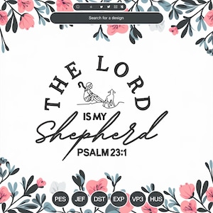 The lord is my shepherd embroidery designs, psalm machine digital embroidery designs, christian embroidery pattern, 3 SIZE - Instant file