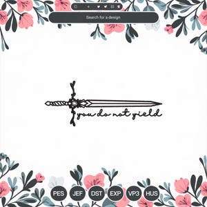 May include: Black and white illustration of a sword with a decorative handle and the text "you do not yield".