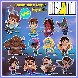 Puede incluir: Colección de llaveros acrílicos de doble cara con personajes de dibujos animados. La palabra "DISPATCH" está en la esquina superior derecha. Los llaveros incluyen personajes llamados Robert, Water Boy, Malevola, Sonar, Golem, Prism, Blonde Blazer, Flambae, Invisigal, Phenomaman, Punch Up y Coupe.
