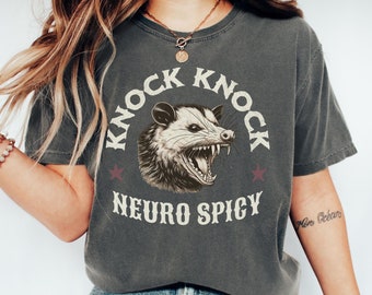 Possum Neuro Spicy Shirt: Comfort Colors Neurodiversity Tee