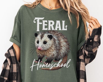 Feral Homeschool Possum Shirt - Homeschool Mom Tee