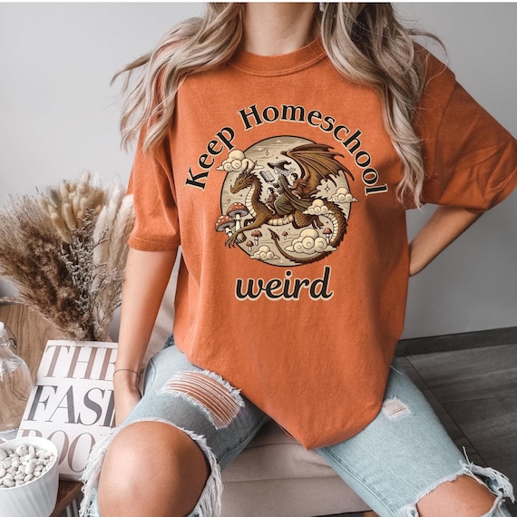 Keep Homeschool Weird T-Shirt: Dragon Homeschool Mom Shirt
