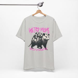 Weird Moms Build Character Shirt: Possum Graphic Tee image 9