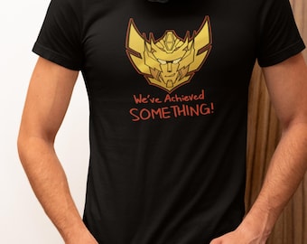 Transformers Rodimus Prime Tee: 'We've Achieved Something' Unisex T-Shirt