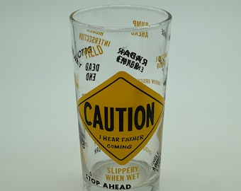 Novelty Glass- Caution- set of one-  previously owned -