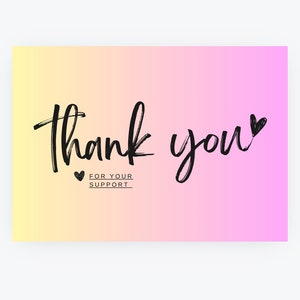 以下が含まれることがあります： ピンクと黄色のグラデーションの背景に、黒い筆記体で「ありがとう」という文字が書かれています。テキストの下には小さなハートと「あなたのサポートのために」という文字があります。