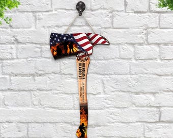 Custom Firefighter Axe Wooden Sign, Multiple Sizes, Fire Department Firemen Hanging Decor, Gifts for Fire Fighter Colleagues Friends Family