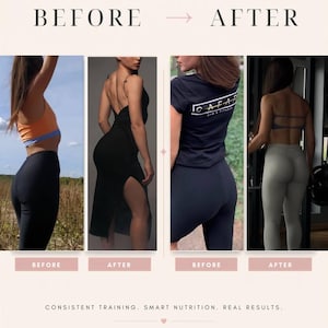 May include: A before and after comparison graphic featuring four images of athletic apparel. The text reads: BEFORE, AFTER, CONSISTENT TRAINING. SMART NUTRITION. REAL RESULTS. Stronger today. Unstoppable tomorrow. The clothing includes sports bras, leggings, and dresses.