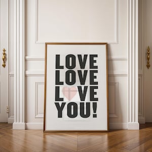 Minimalist LOVE YOU Typography Print, Digital Wall Art, Romantic Home Decor, Modern Love Poster, Valentine’s Day Gift, Instant Download