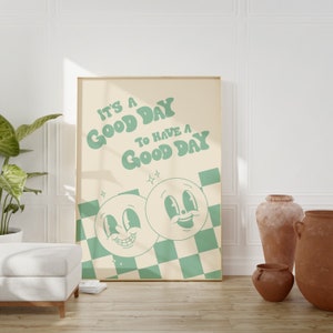 Klassenzimmer Kunst, Kinderzimmer Kunst, Herunterladbarer Druck, Cartoon Kunstdruck, Es ist ein guter Tag Druck, trendige Poster, Vintage Maskottchen Kunst, positive Zitat Kunst