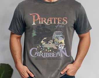 Vintage Pirates of the Caribbean Shirt, Comfort Colors Shirt, Dead Men Tell No Tales Tee, Men's   Disneyland Shirt, Husband's Disney Tee