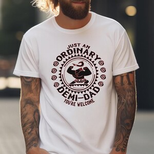 Just An Ordinary Demi Dad Shirt, Disney Moana Maui Father&#39;s Day Tee, Maui Dad Shirt, Disney Family Trip Dad Shirt,  Gift for Dad