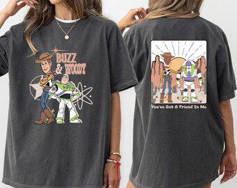 Toy Story Comfort Colors Two Sided T-Shirt, Comfort Colors You've Got A Friend In Me T-Shirt, Woody And Buzz Shirt, Disney Family Shirts