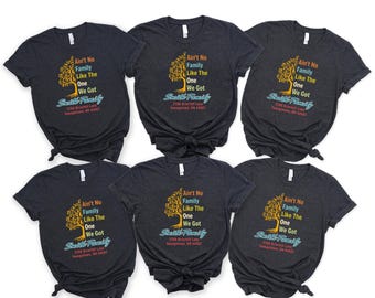 Custom Family Tree Shirt with Address, Personalized Family Name Reunion Tee, Ain't No Family Like the One We Got Shirt, Matching Family