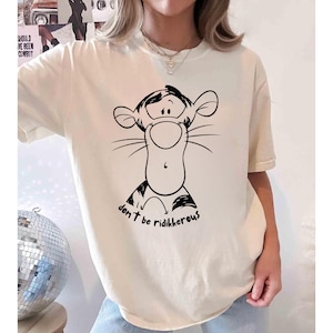 Tigger Don&#39;t Be Ridikkerous Shirt, Tigger Tee, Disney Winnie The Pooh Tigger Shirt, Tigger Fans T-shirt,  Disney Trip Tees, Tigger Gifts