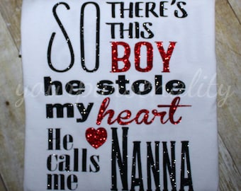 So there's this boy, he stole my heart, he calls me NANNA, Grandma, Nana, Mamaw, Mawmaw