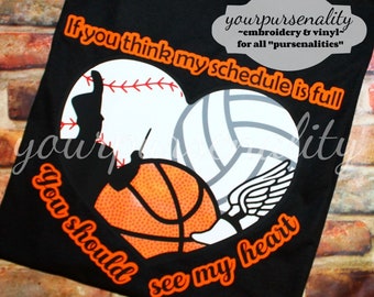 If you think my schedule is full, you should see my heart, sports mom, busy mom, #momlife, mom life, Senior mom tee, glitter, vinyl tee