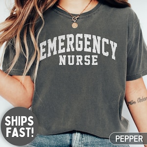 Camiseta de enfermera de urgencias Comfort Colors®, camiseta de enfermera de urgencias, camiseta de urgencias, camiseta de la Semana de la Enfermería, regalo para enfermera de urgencias, camiseta de departamento de urgencias, enfermera de urgencias