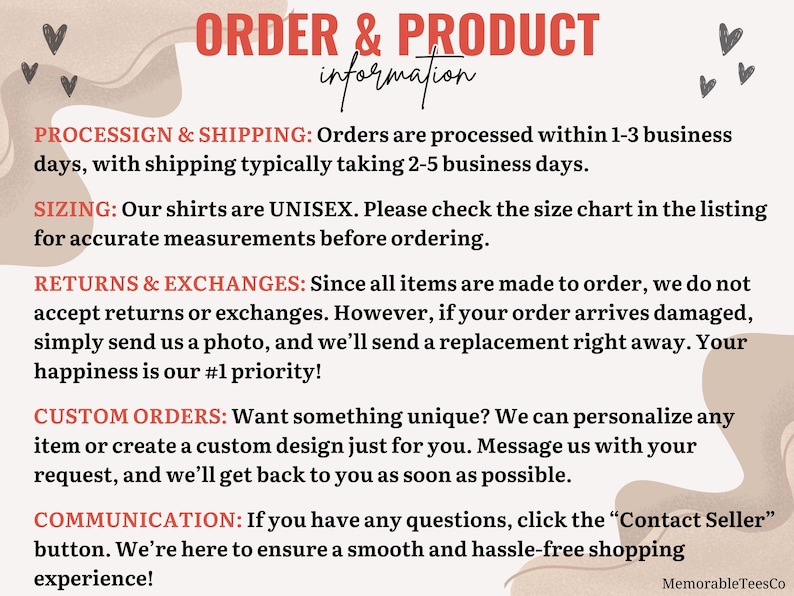 May include: Cream-colored graphic with the text "ORDER & PRODUCT information" in red. Below, it lists information about processing, shipping, sizing, returns, custom orders, and communication. The text is in black, with a small logo in the bottom right corner.