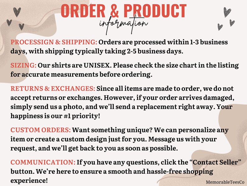 May include: Cream-colored graphic with the text "ORDER & PRODUCT information" in red. Below, it lists information about processing, shipping, sizing, returns, custom orders, and communication. The text is in black, with a small logo in the bottom right corner.