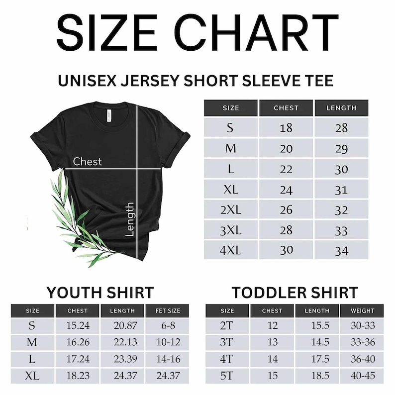 May include: A black unisex jersey short sleeve tee with a size chart. The chart includes measurements for chest and length in inches for sizes S to 4XL. Also includes youth and toddler shirt size charts.