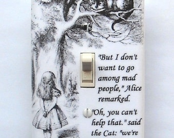 Cheshire cat variations- Switchplates with MATCHING SCREWS Alice quotes We're all mad Alice in Wonderland book cover plate Alice prints