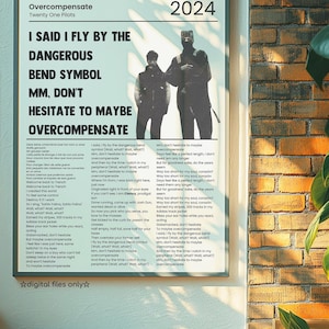 Peut inclure: Une affiche avec un fond bleu et du texte blanc. Le texte indique "Overcompensate" par Twenty One Pilots. L'affiche présente des paroles de la chanson "Overcompensate" et l'année 2024.