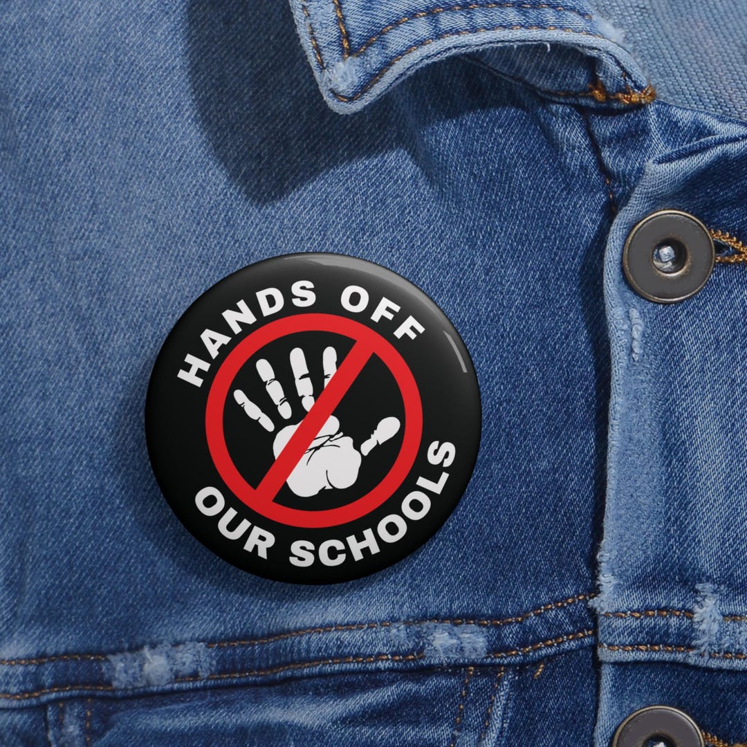 Hands off Our Schools Hands off Education Department of Education Pin ...