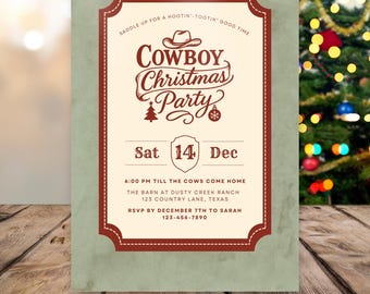 May include: A rustic invitation for a Cowboy Christmas Party. The design features a cream-colored background with a red border and text. The text includes the party's name, date, time, and location. The invitation has a cowboy hat and Christmas tree graphic.