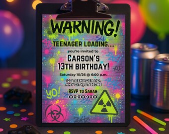 May include: A black clipboard with a birthday invitation. The invitation reads "WARNING! TEENAGER LOADING..." and invites to Carson's 13th birthday. The design includes graffiti-style art with neon colors and a biohazard symbol.