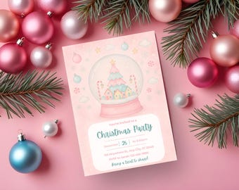 May include: A pink Christmas party invitation with a snow globe illustration, surrounded by pink and blue ornaments and evergreen branches. The invitation reads "You're invited to a Christmas Party" with date, time, and RSVP information.