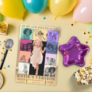 May include: A colorful birthday party invitation with a collage of photos of a young girl. The invitation says "In my 6th Birthday Era" and "Katie's Version" with the date, time, and location.