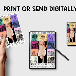 May include: A colorful birthday invitation with a collage of photos of a young girl. The invitation includes the text "In my 6th birthday era" and "Katie's Version" with the date, time, and location of the event.