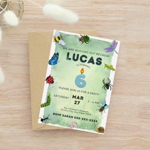 May include: A green and white bug-themed birthday party invitation for Lucas turning six. The invitation features a blue candle with the number six, a variety of bugs, and the text "We are bugging out because Lucas is turning six. Please join us for a party! Saturday, March 27, 2-4 PM. The Children's Museum, 123 Any City, Any Place 12345. RSVP Sarah XXX-XXX-XXXX."
