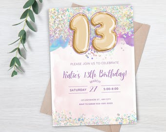 May include: A pink and purple glitter birthday invitation with gold foil balloons that spell out "13". The invitation says "Please join us to celebrate Katie's 13th Birthday!" with the date and time of the party.