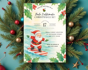 May include: A Christmas Luau invitation featuring Santa Claus surfing on a red and white striped surfboard. The invitation includes text, holly, and a tropical drink illustration. The invitation is surrounded by Christmas tree branches, ornaments, and stars.