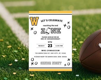 May include: An invitation for a senior night banquet with a football theme. The invitation is white with black and yellow text, including "LET'S CELEBRATE" and "ZONE". A football is in the background on a green field.